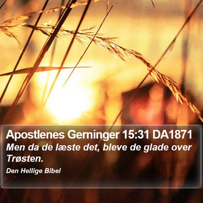 Apostlenes Gerninger 15:31 DA1871 Bible Verse Image