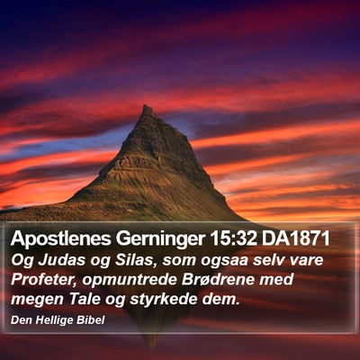 Apostlenes Gerninger 15:32 DA1871 Bible Verse Image