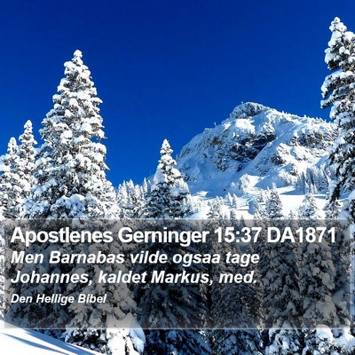Apostlenes Gerninger 15:37 DA1871 Bible Verse Image