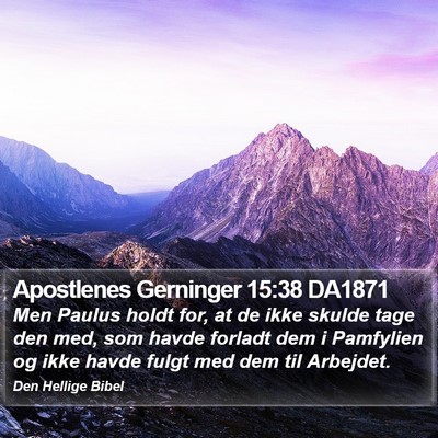 Apostlenes Gerninger 15:38 DA1871 Bible Verse Image