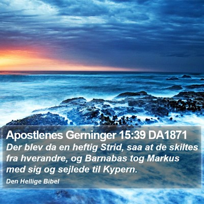 Apostlenes Gerninger 15:39 DA1871 Bible Verse Image