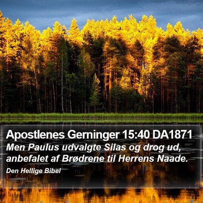 Apostlenes Gerninger 15:40 DA1871 Bible Verse Image