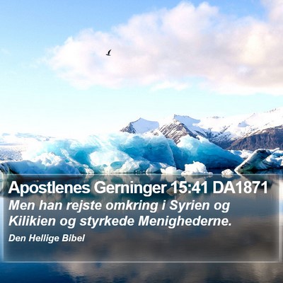 Apostlenes Gerninger 15:41 DA1871 Bible Verse Image