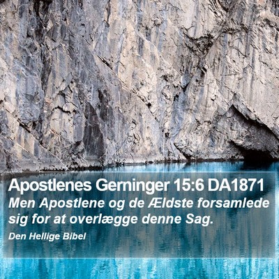 Apostlenes Gerninger 15:6 DA1871 Bible Verse Image
