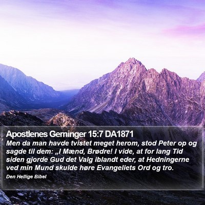 Apostlenes Gerninger 15:7 DA1871 Bible Verse Image