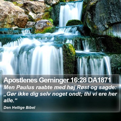 Apostlenes Gerninger 16:28 DA1871 Bible Verse Image
