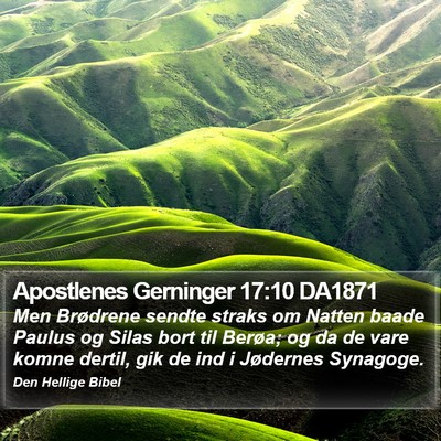 Apostlenes Gerninger 17:10 DA1871 Bible Verse Image
