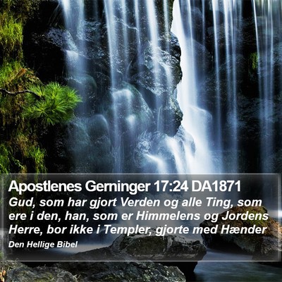 Apostlenes Gerninger 17:24 DA1871 Bible Verse Image