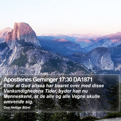 Apostlenes Gerninger 17:30 DA1871 Bible Verse Image