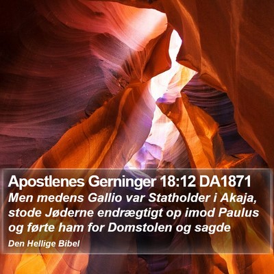 Apostlenes Gerninger 18:12 DA1871 Bible Verse Image