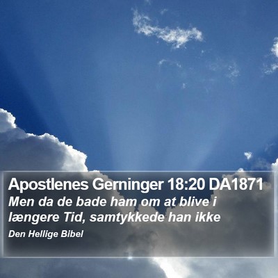 Apostlenes Gerninger 18:20 DA1871 Bible Verse Image