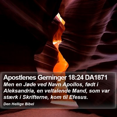 Apostlenes Gerninger 18:24 DA1871 Bible Verse Image