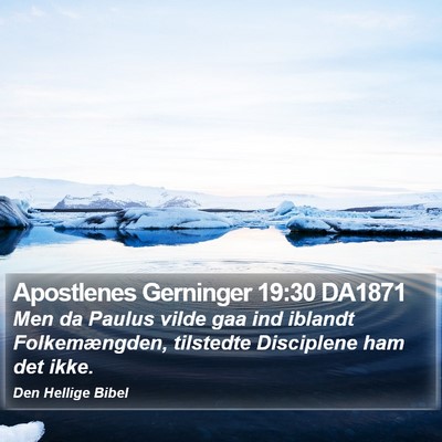 Apostlenes Gerninger 19:30 DA1871 Bible Verse Image