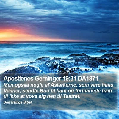 Apostlenes Gerninger 19:31 DA1871 Bible Verse Image