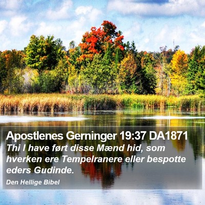 Apostlenes Gerninger 19:37 DA1871 Bible Verse Image