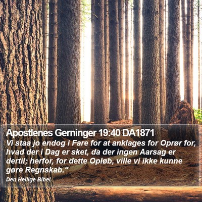 Apostlenes Gerninger 19:40 DA1871 Bible Verse Image