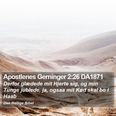 Apostlenes Gerninger 2:26 DA1871 Bible Verse Image