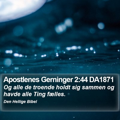 Apostlenes Gerninger 2:44 DA1871 Bible Verse Image