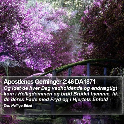Apostlenes Gerninger 2:46 DA1871 Bible Verse Image