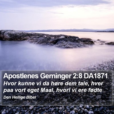 Apostlenes Gerninger 2:8 DA1871 Bible Verse Image