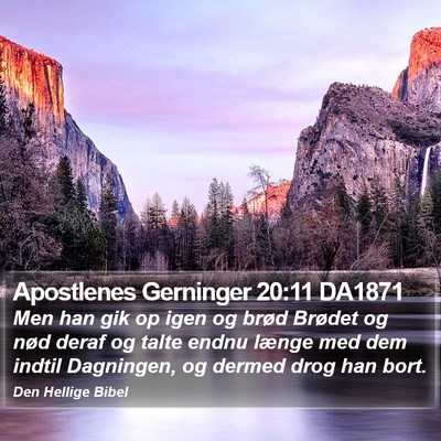 Apostlenes Gerninger 20:11 DA1871 Bible Verse Image