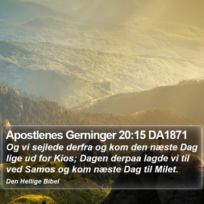Apostlenes Gerninger 20:15 DA1871 Bible Verse Image
