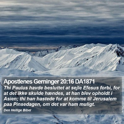 Apostlenes Gerninger 20:16 DA1871 Bible Verse Image