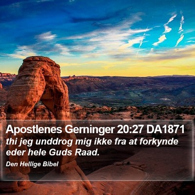 Apostlenes Gerninger 20:27 DA1871 Bible Verse Image