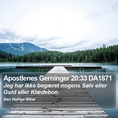 Apostlenes Gerninger 20:33 DA1871 Bible Verse Image