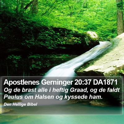 Apostlenes Gerninger 20:37 DA1871 Bible Verse Image