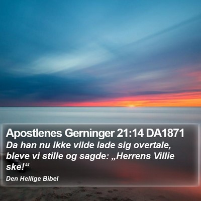 Apostlenes Gerninger 21:14 DA1871 Bible Verse Image