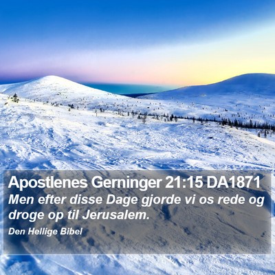 Apostlenes Gerninger 21:15 DA1871 Bible Verse Image