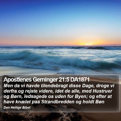 Apostlenes Gerninger 21:5 DA1871 Bible Verse Image