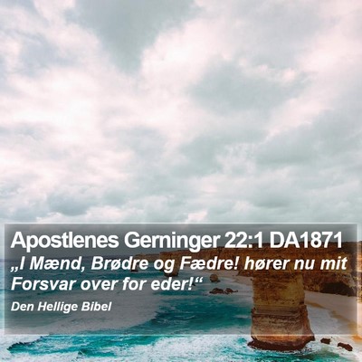 Apostlenes Gerninger 22:1 DA1871 Bible Verse Image