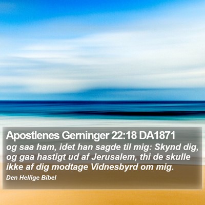 Apostlenes Gerninger 22:18 DA1871 Bible Verse Image
