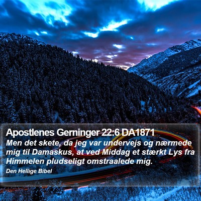 Apostlenes Gerninger 22:6 DA1871 Bible Verse Image