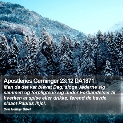Apostlenes Gerninger 23:12 DA1871 Bible Verse Image