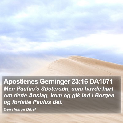 Apostlenes Gerninger 23:16 DA1871 Bible Verse Image