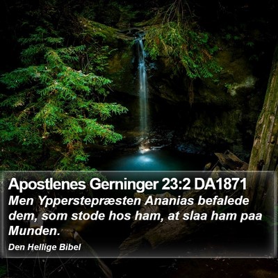 Apostlenes Gerninger 23:2 DA1871 Bible Verse Image