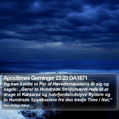Apostlenes Gerninger 23:23 DA1871 Bible Verse Image