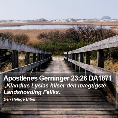 Apostlenes Gerninger 23:26 DA1871 Bible Verse Image