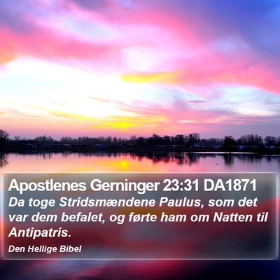 Apostlenes Gerninger 23:31 DA1871 Bible Verse Image