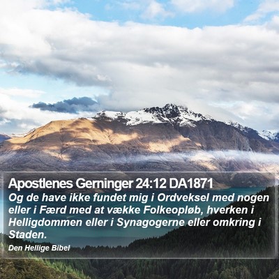 Apostlenes Gerninger 24:12 DA1871 Bible Verse Image