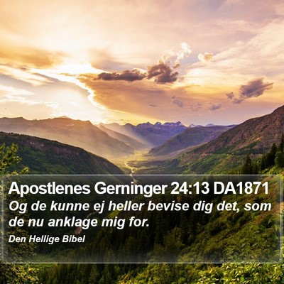 Apostlenes Gerninger 24:13 DA1871 Bible Verse Image