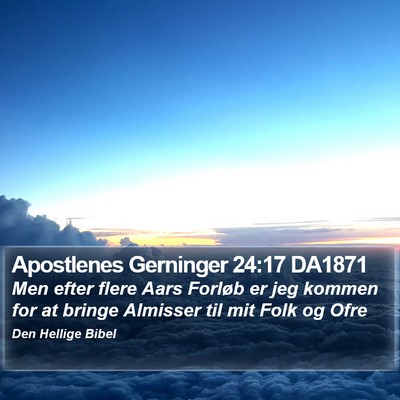 Apostlenes Gerninger 24:17 DA1871 Bible Verse Image