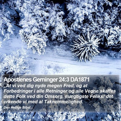 Apostlenes Gerninger 24:3 DA1871 Bible Verse Image