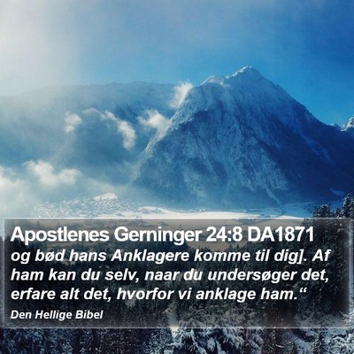 Apostlenes Gerninger 24:8 DA1871 Bible Verse Image
