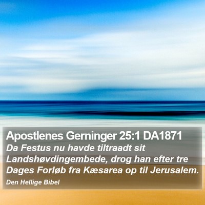 Apostlenes Gerninger 25:1 DA1871 Bible Verse Image