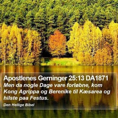 Apostlenes Gerninger 25:13 DA1871 Bible Verse Image