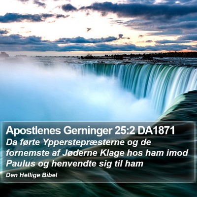 Apostlenes Gerninger 25:2 DA1871 Bible Verse Image